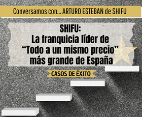 El caso de éxito de SHIFU: la franquicia líder de “todo a un mismo precio” más grande de España