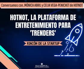 HOTNOT, la plataforma de entretenimiento para descubrir, compartir y generar tendencias